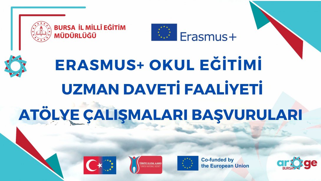 Bursa İl Milli Eğitim Müdürlüğü Erasmus+ Okul Eğitimi Alanı Uzman Daveti