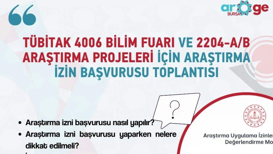 TÜBİTAK Projeleri Kapsamında Başvuru Yapacak Projelere İlişkin Araştırma İzin Süreçleri Hakkında Bilgilendirme 